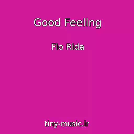کاور آهنگ Good Feeling از Flo Rida