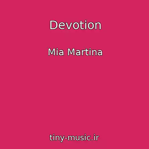 کاور آهنگ Devotion از Mia Martina