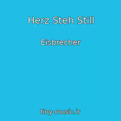 کاور آهنگ Herz Steh Still از Eisbrecher