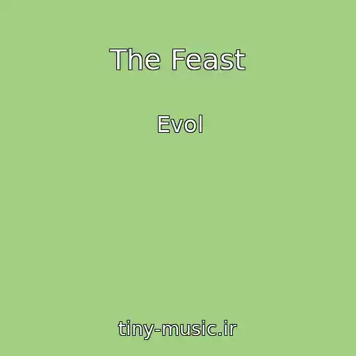 کاور آهنگ The Feast از Evol