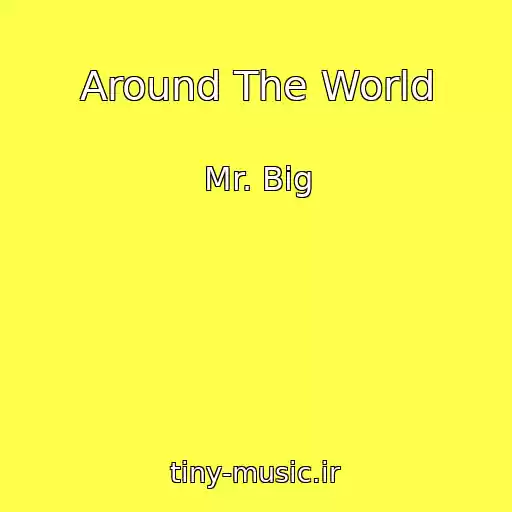 کاور آهنگ Around The World از Mr. Big