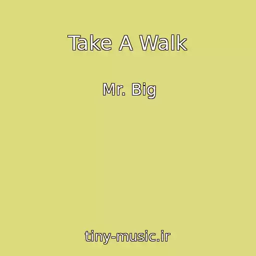 کاور آهنگ Take A Walk از Mr. Big