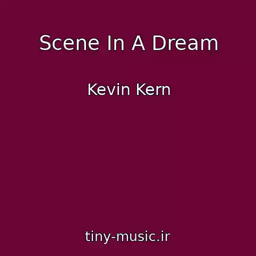 کاور آهنگ Scene In A Dream از Kevin Kern