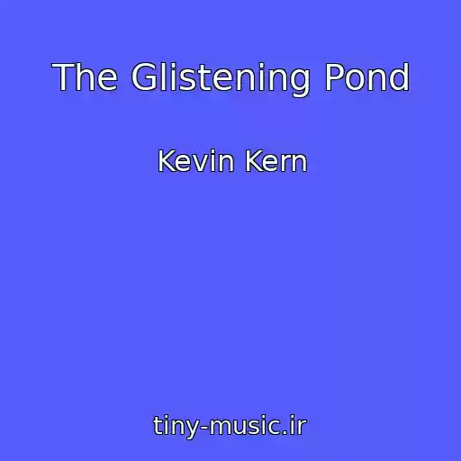 کاور آهنگ The Glistening Pond از Kevin Kern