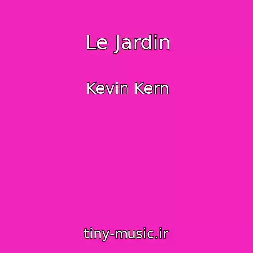 کاور آهنگ Le Jardin از Kevin Kern