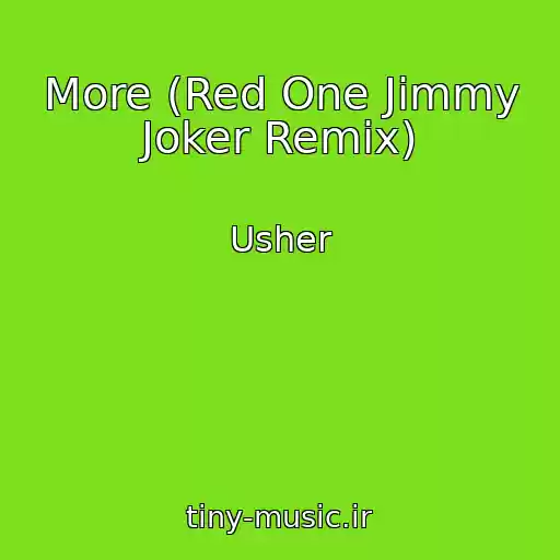 کاور آهنگ More (Red One Jimmy Joker Remix) از Usher