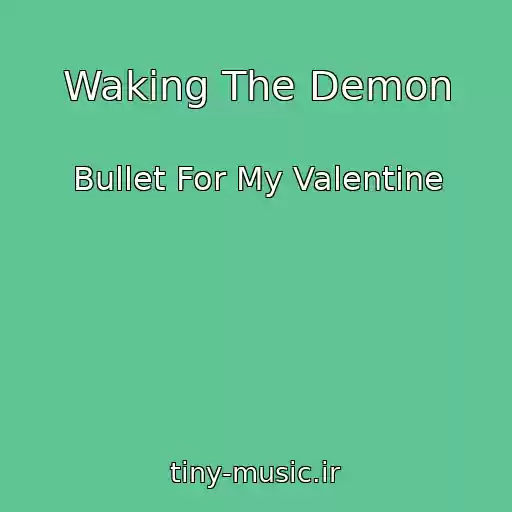 کاور آهنگ Waking The Demon از Bullet For My Valentine