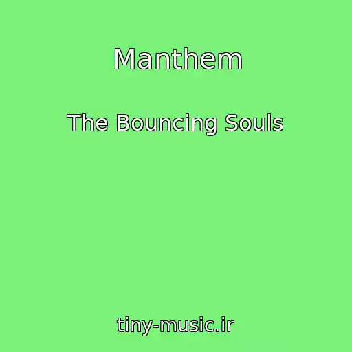 کاور آهنگ Manthem از The Bouncing Souls