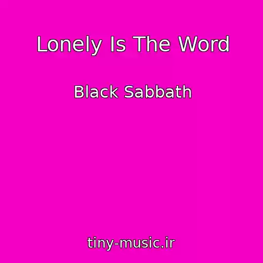 کاور آهنگ Lonely Is The Word از Black Sabbath