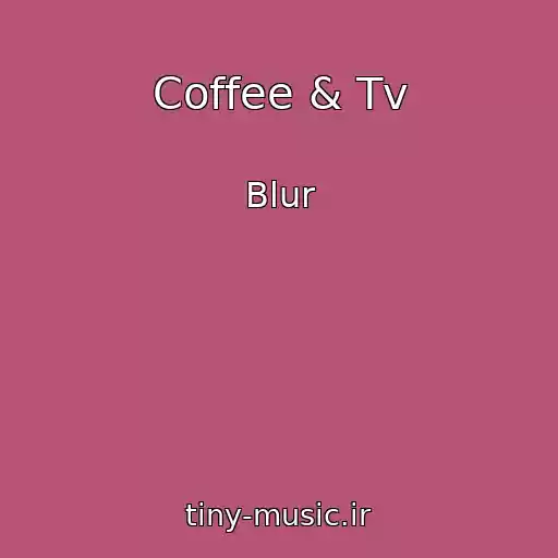 کاور آهنگ Coffee & Tv از Blur