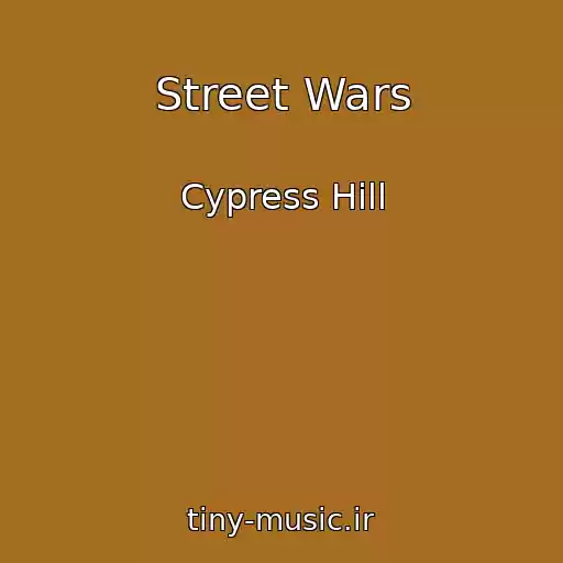 کاور آهنگ Street Wars از Cypress Hill