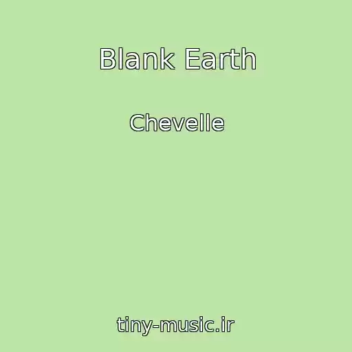 کاور آهنگ Blank Earth از Chevelle