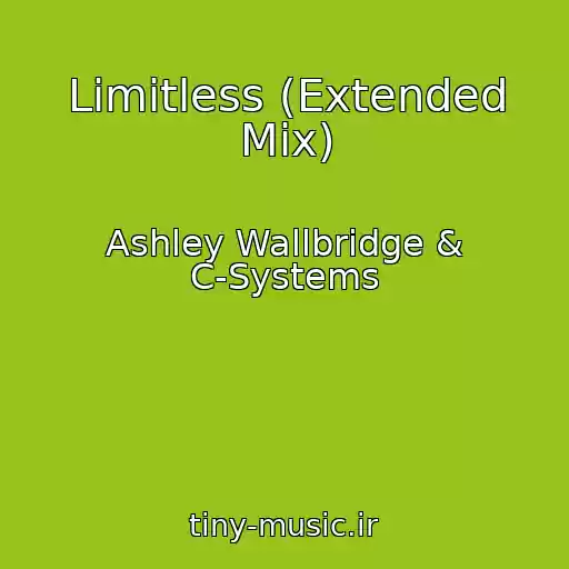 کاور آهنگ Limitless (Extended Mix) از Ashley Wallbridge & C-Systems