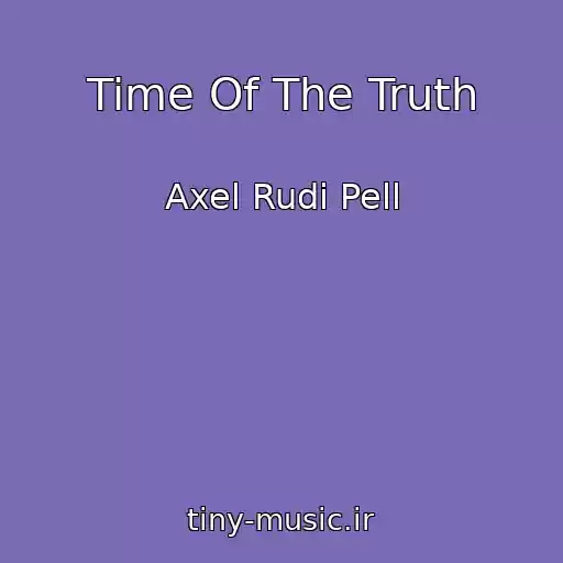 کاور آهنگ Time Of The Truth از Axel Rudi Pell