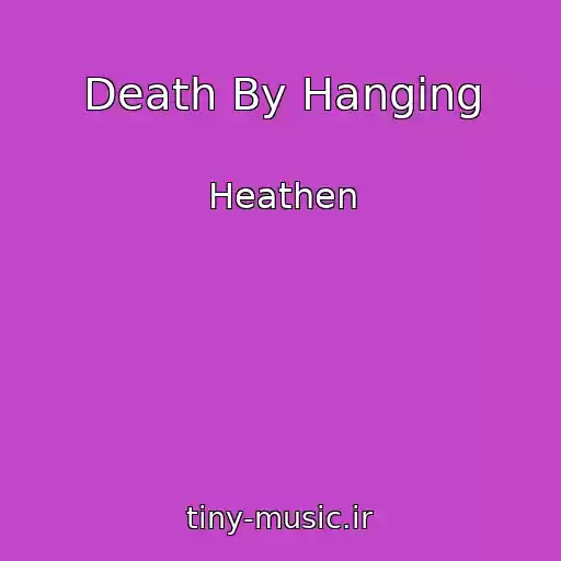 کاور آهنگ Death By Hanging از Heathen