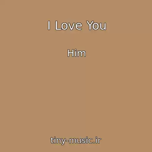 کاور آهنگ I Love You از Him