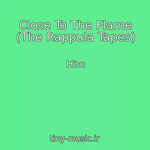 کاور آهنگ Close To The Flame (The Rappula Tapes) از Him