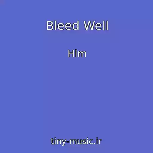 کاور آهنگ Bleed Well از Him