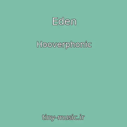 کاور آهنگ Eden از Hooverphonic