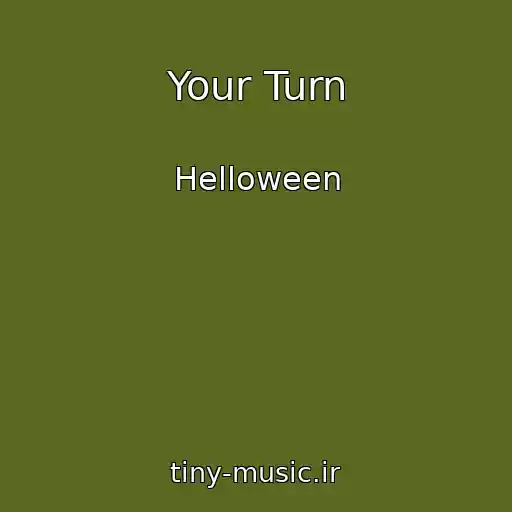 کاور آهنگ Your Turn از Helloween
