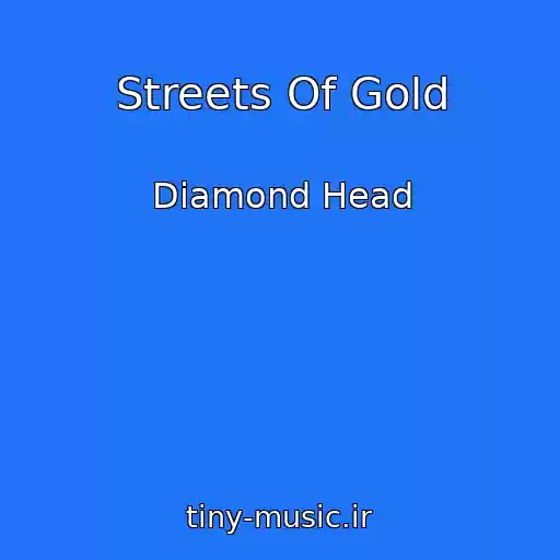 کاور آهنگ Streets Of Gold از Diamond Head