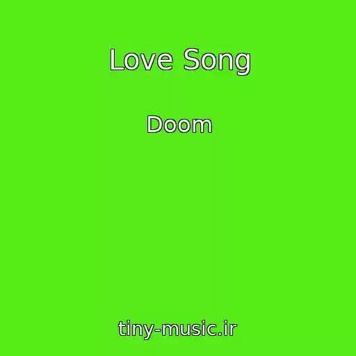 کاور آهنگ Love Song از Doom