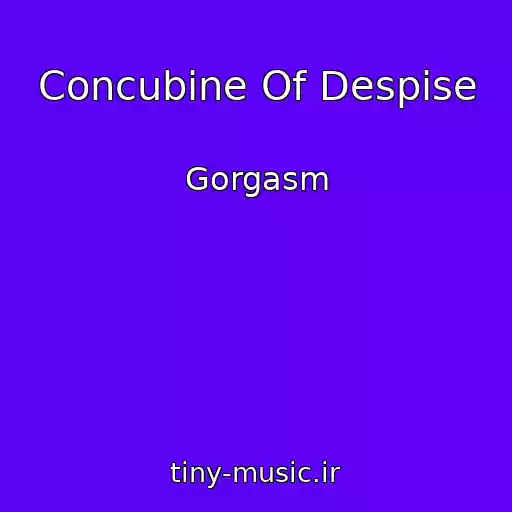 کاور آهنگ Concubine Of Despise از Gorgasm