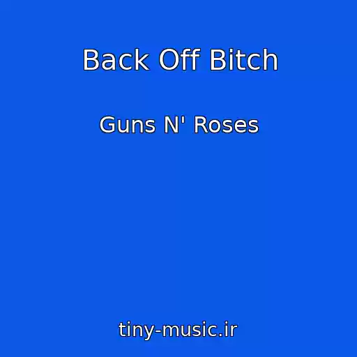 کاور آهنگ Back Off Bitch از Guns N' Roses