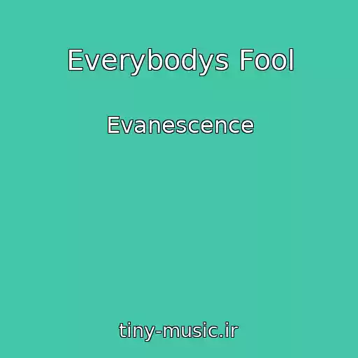 کاور آهنگ Everybodys Fool از Evanescence