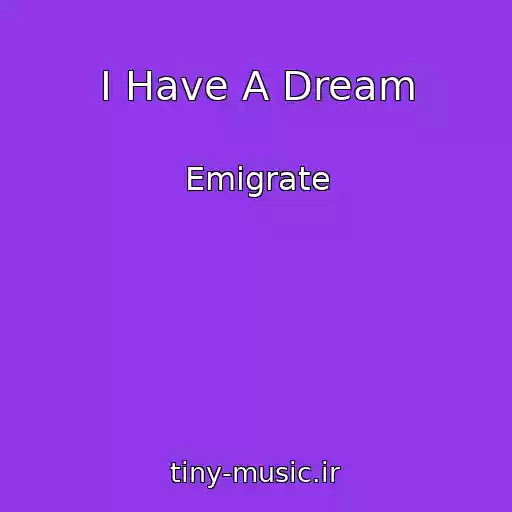 کاور آهنگ I Have A Dream از Emigrate