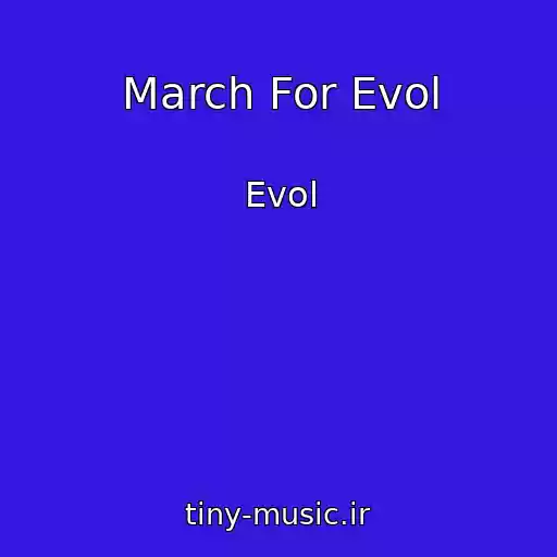 کاور آهنگ March For Evol از Evol