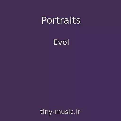 کاور آهنگ Portraits از Evol