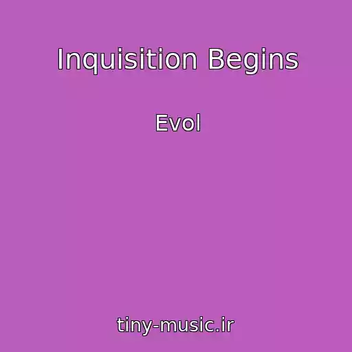 کاور آهنگ Inquisition Begins از Evol