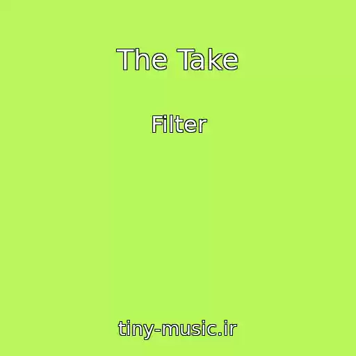 کاور آهنگ The Take از Filter