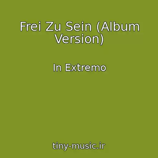 کاور آهنگ Frei Zu Sein (Album Version) از In Extremo