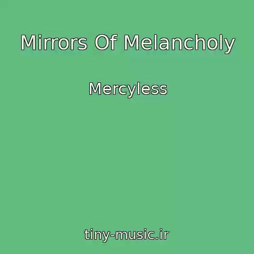 کاور آهنگ Mirrors Of Melancholy از Mercyless