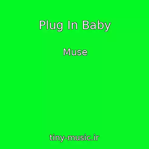 کاور آهنگ Plug In Baby از Muse