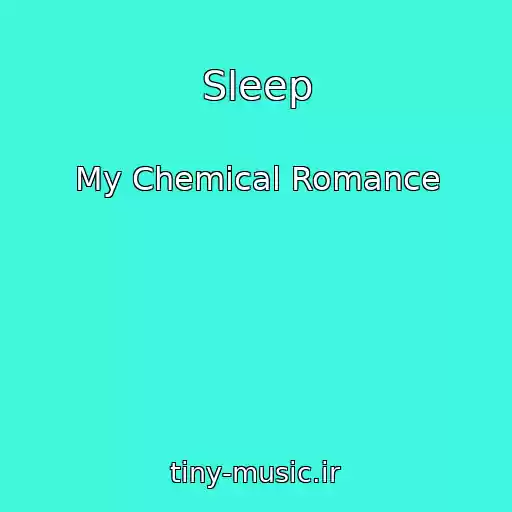 کاور آهنگ Sleep از My Chemical Romance