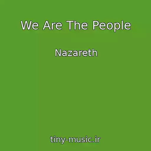 کاور آهنگ We Are The People از Nazareth