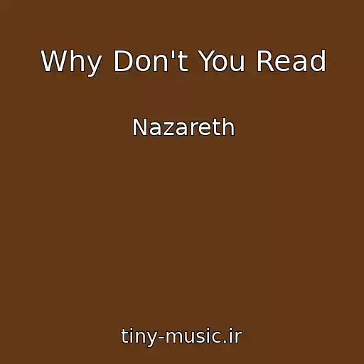 کاور آهنگ Why Don't You Read از Nazareth