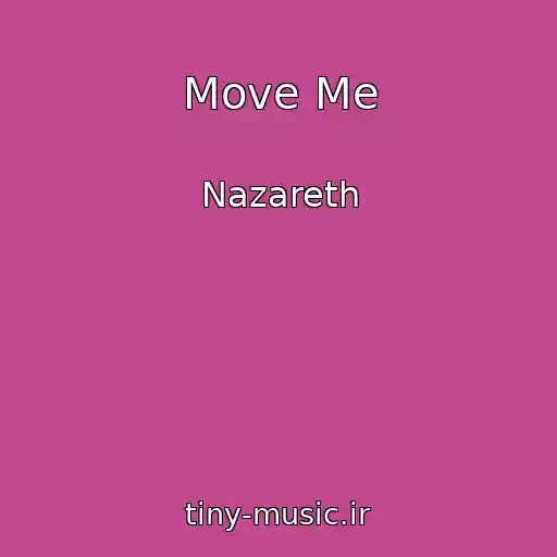 کاور آهنگ Move Me از Nazareth