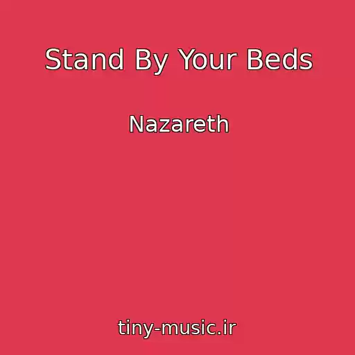 کاور آهنگ Stand By Your Beds از Nazareth