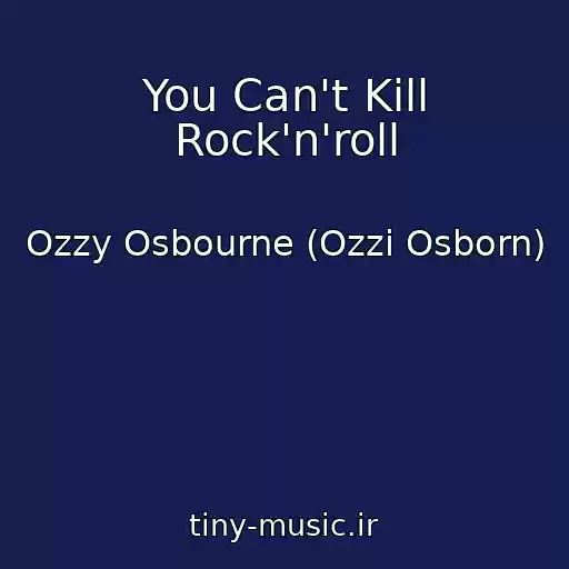 کاور آهنگ You Can't Kill Rock'n'roll از Ozzy Osbourne (Ozzi Osborn)