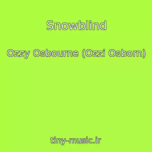 کاور آهنگ Snowblind از Ozzy Osbourne (Ozzi Osborn)