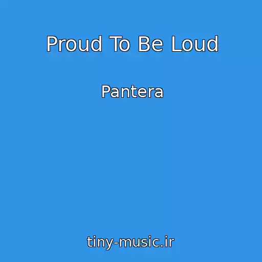 کاور آهنگ Proud To Be Loud از Pantera