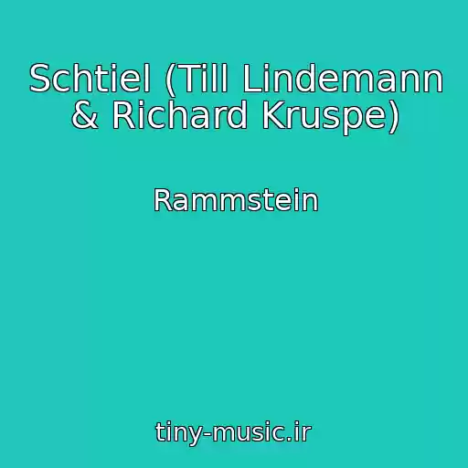 کاور آهنگ Schtiel (Till Lindemann & Richard Kruspe) از Rammstein