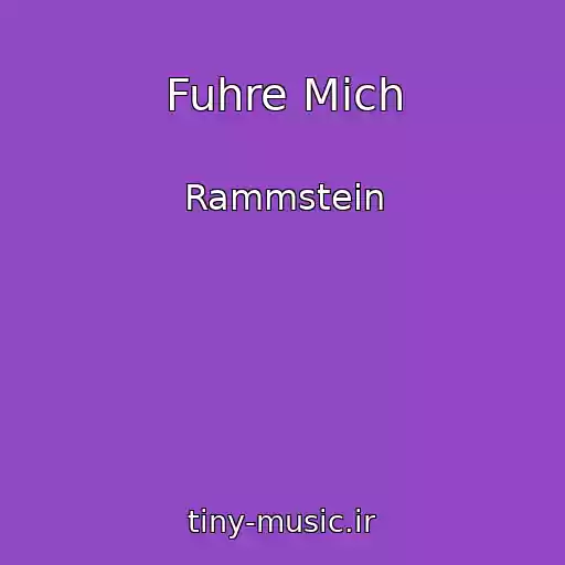 کاور آهنگ Fuhre Mich از Rammstein
