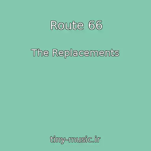 کاور آهنگ Route 66 از The Replacements