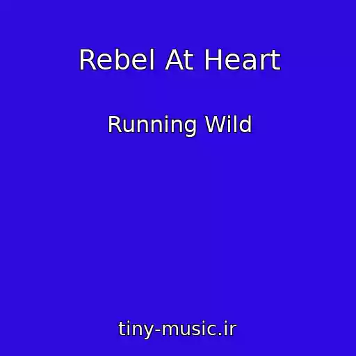 کاور آهنگ Rebel At Heart از Running Wild