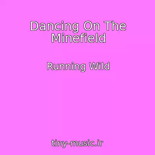 کاور آهنگ Dancing On The Minefield از Running Wild